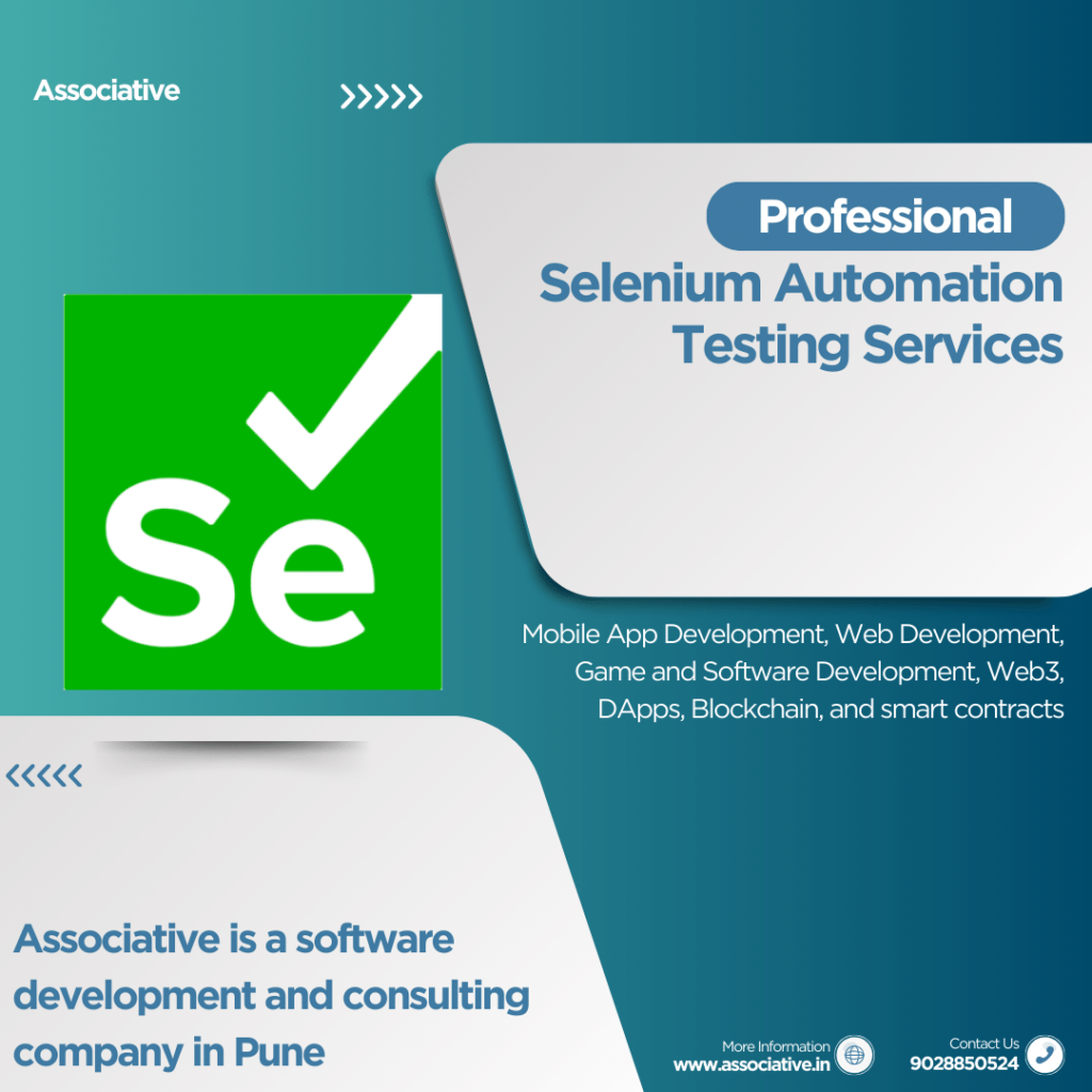 Ensure Your Software Works Perfectly – Choose Associative for Selenium Automation Testing