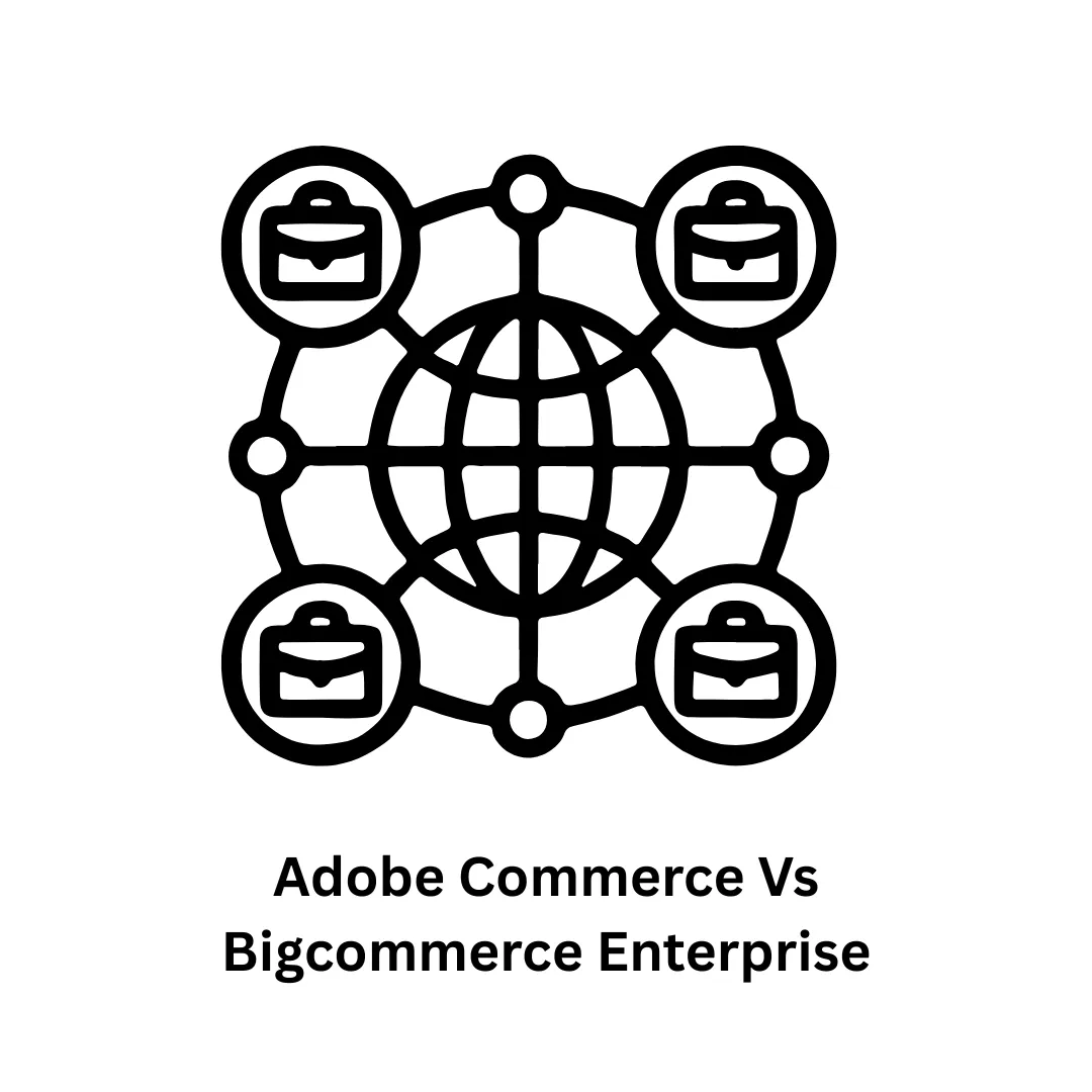 Adobe Commerce vs. BigCommerce Enterprise: Choosing Your Scalable Solution