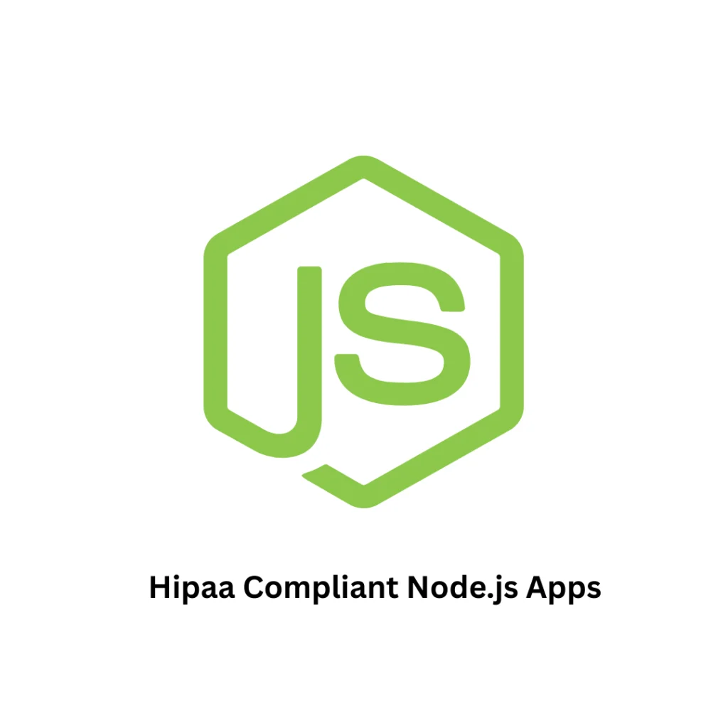 Secure & Scalable HIPAA Compliant Node.js Apps