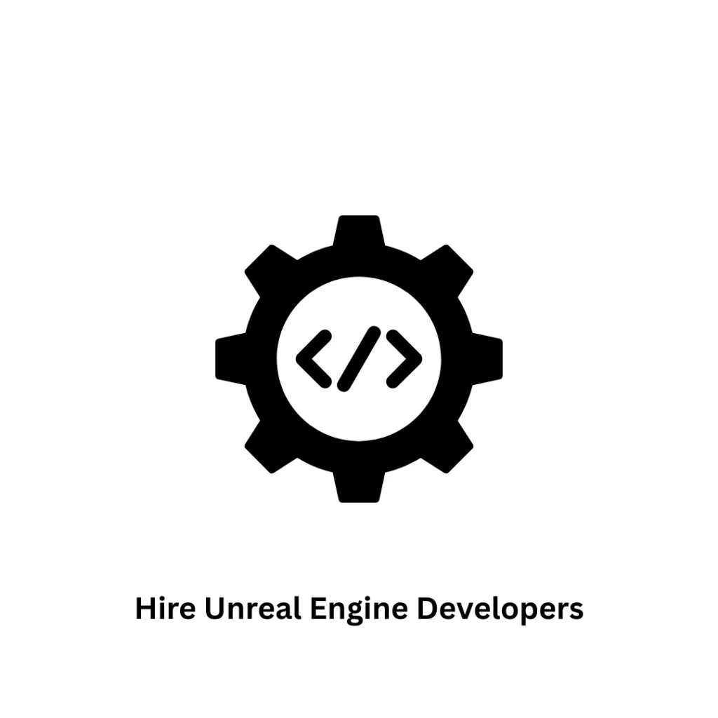Hire Unreal Engine Developers