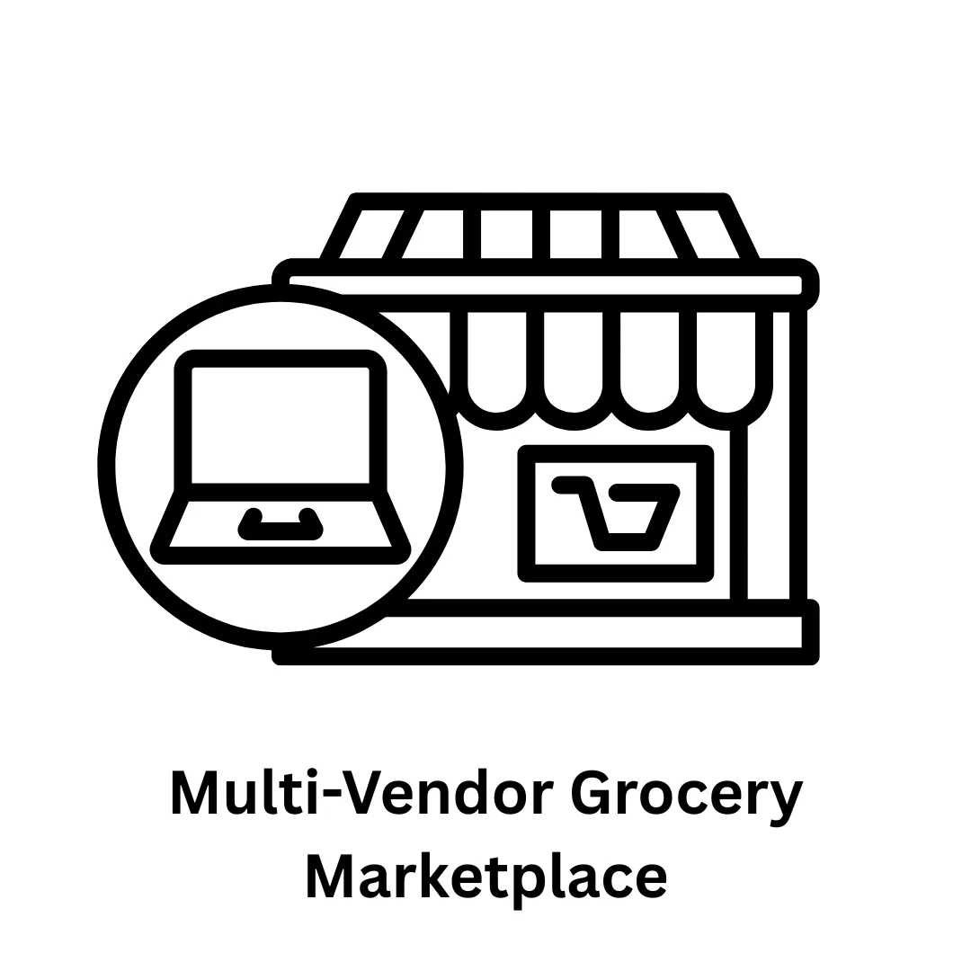 Custom Multi-Vendor Grocery Marketplace Development