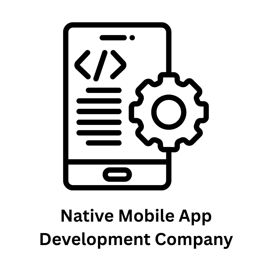 Native Mobile App Development Company
