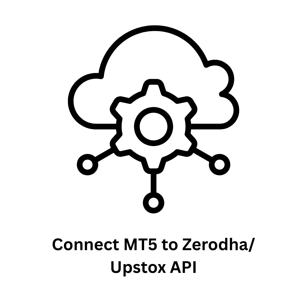 Connect MT5 to Zerodha/Upstox API: Advanced Algorithmic Trading Solutions