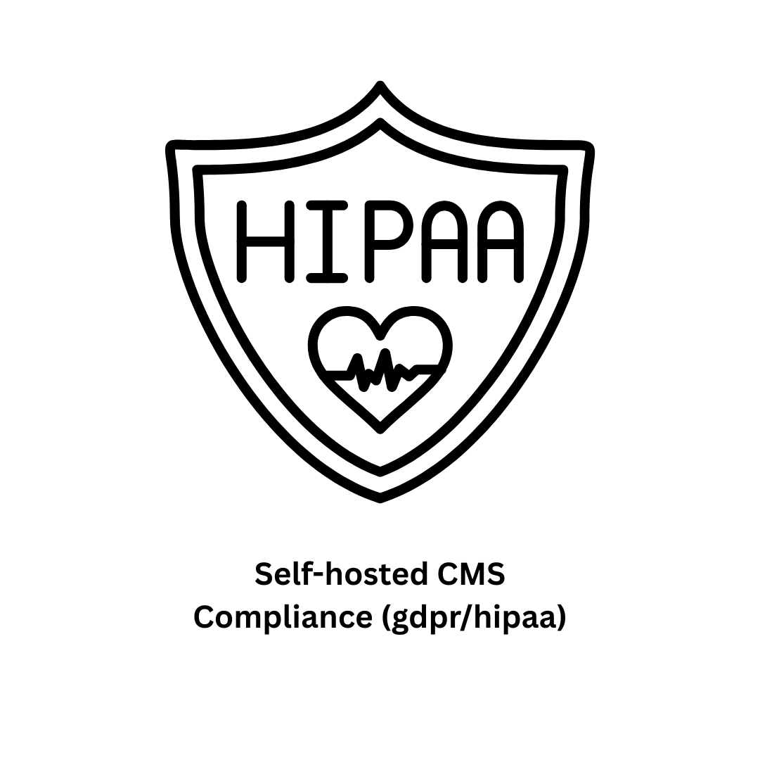 Self-Hosted CMS Compliance (GDPR/HIPAA) Solutions